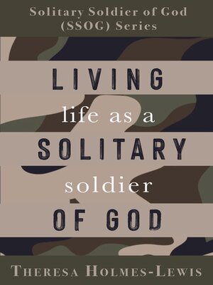 cover image of Living Life As a Solitary Soldier of God